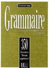 350 exercices de grammaire - niveau supérieur I - livre de l