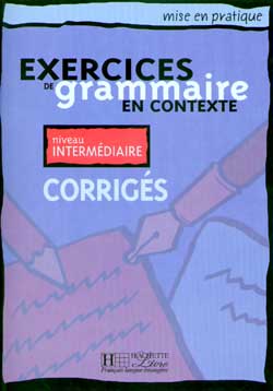 Grammaire en contexte - intermédiaire - Corrigés - cliquer pour zoomer