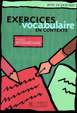 Vocabulaire en contexte - intermédiaire - Livre éléve - cliquer pour zoomer