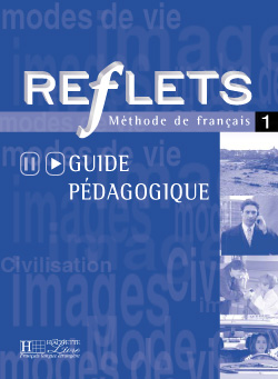 Reflets 1 - Guide pédagogique - cliquer pour zoomer