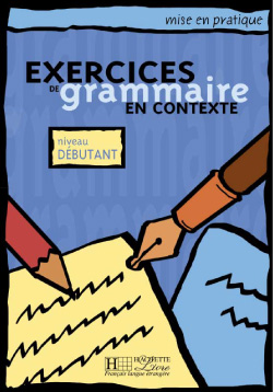 Grammaire en contexte - débutant - Livre éléve - cliquer pour zoomer