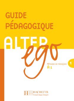 Alter Ego 1 - Guide pédagogique - cliquer pour zoomer