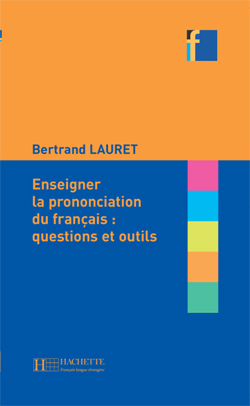 Enseigner la prononciation du français : questions et outils - cliquer pour zoomer