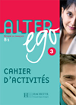 Alter Ego 3 - Cahier d'activités - cliquer pour zoomer