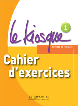 LE KIOSQUE NIV.1 - Cahier d'activités - cliquer pour zoomer